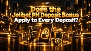 Does the Jolibet PH Deposit Bonus Apply to Every Deposit?
