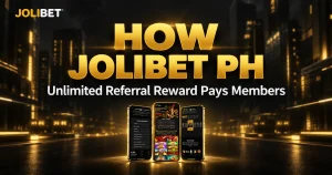 How Jolibet PH Unlimited Referral Reward Pays Members