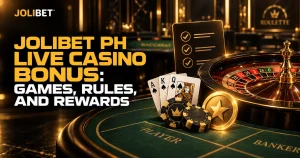 Jolibet PH Live Casino Bonus: Games, Rules, and Rewards