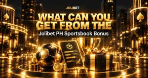 What Can You Get From the Jolibet PH Sportsbook Bonus
