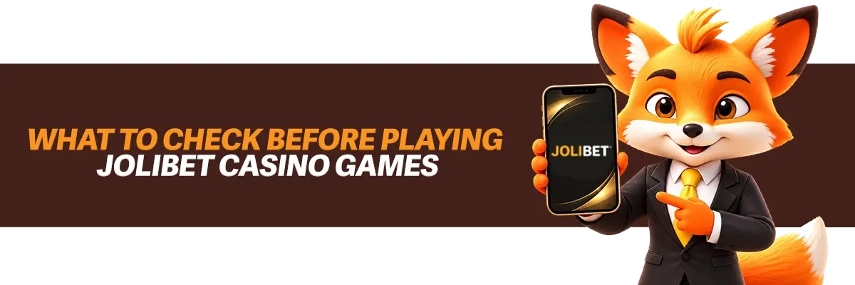 What to Check Before Playing Jolibet Casino Games