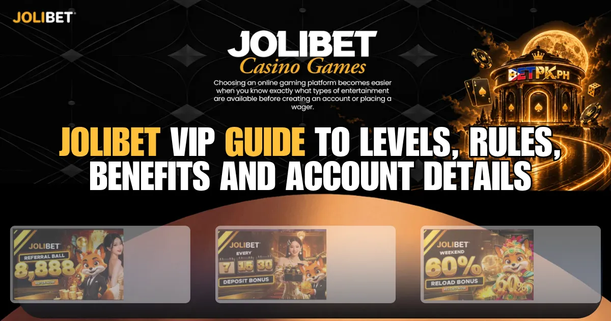 Jolibet VIP Guide